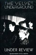 Watch The Velvet Underground Under Review Viooz