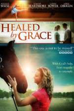 Watch Healed by Grace Viooz