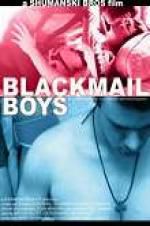 Watch Blackmail Boys Viooz