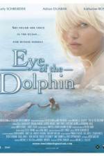 Watch Eye of the Dolphin Viooz