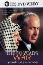 Watch The 50 Years War Israel and the Arabs Viooz
