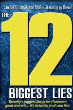 Watch 12 Biggest Lies Viooz