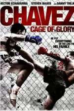 Watch Chavez Cage of Glory Viooz