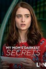 Watch My Mom\'s Darkest Secrets Viooz
