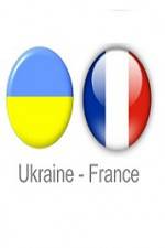 Watch Ukraine vs France Viooz