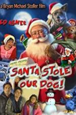 Watch Santa Stole Our Dog: A Merry Doggone Christmas! Viooz