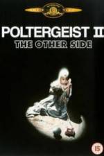 Watch Poltergeist II: The Other Side Viooz
