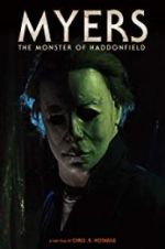 Watch Myers: The Monster of Haddonfield Viooz