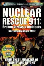 Watch Nuclear Rescue 911 Broken Arrows & Incidents Viooz