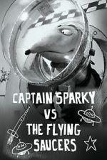 Watch Captain Sparky vs. The Flying Saucers Viooz