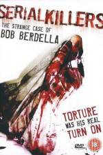 Watch Serial KillersThe Strange Case of Bob Berdella Viooz