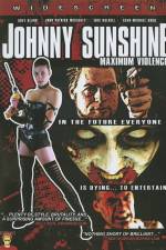 Watch Johnny Sunshine Maximum Violence Viooz