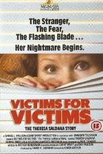 Watch Victims for Victims: The Theresa Saldana Story Viooz