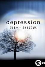 Watch Depression Out of the Shadows Viooz