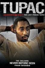 Watch Tupac Uncensored and Uncut: The Lost Prison Tapes Viooz