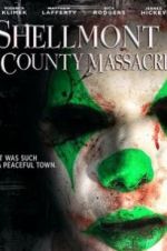 Watch Shellmont County Massacre Viooz