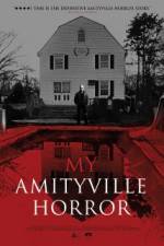 Watch My Amityville Horror Viooz