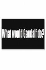 Watch What Would Gandalf Do? Viooz