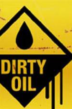 Watch Dirty Oil Viooz