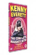 Watch Kenny Everett - The Complete Naughty Bits Viooz