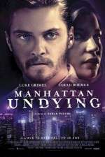 Watch Manhattan Undying Viooz