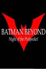 Watch Batman Beyond: Night of the Pickpocket Viooz
