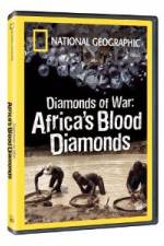 Watch National Geographic - Diamonds of War: Africa's Blood Diamonds Viooz