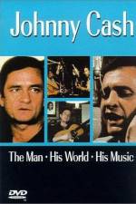 Watch Johnny Cash The Man His World His Music Viooz