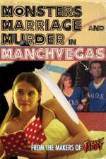 Watch Monsters, Marriage and Murder in Manchvegas Viooz