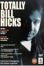Watch Totally Bill Hicks Viooz