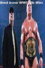 Watch Brock Lesnar WWE Title Wins Viooz