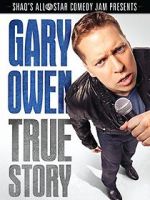 Watch Gary Owen: True Story Viooz