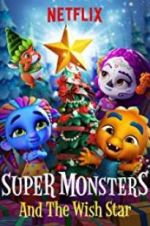 Watch Super Monsters and the Wish Star Viooz