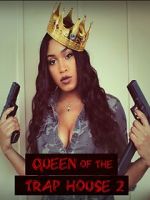 Watch Queen of the Trap House 2: Taking the Throne Viooz