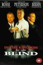 Watch In the Kingdom of the Blind, the Man with One Eye Is King Viooz