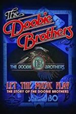 Watch The Doobie Brothers: Let the Music Play Viooz