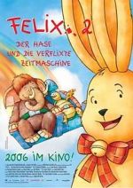 Watch Felix 2 - Der Hase und die verflixte Zeitmaschine Viooz