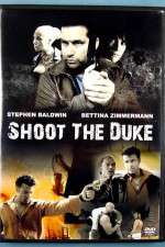 Watch Shoot the Duke Viooz