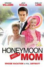 Watch Honeymoon with Mom Viooz