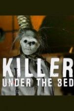 Watch Killer Under the Bed Viooz