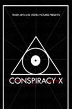 Watch Conspiracy X Viooz