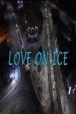 Watch Love on Ice Viooz