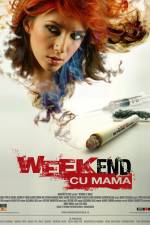 Watch Weekend cu mama Viooz