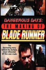 Watch Dangerous Days Making Blade Runner Viooz