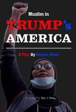 Watch Muslim in Trump\'s America Viooz
