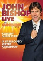 Watch John Bishop Live: The Sunshine Tour Viooz