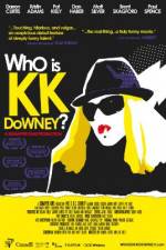 Watch Who Is KK Downey Viooz