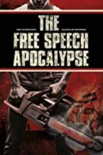 Watch The Free Speech Apocalypse Viooz