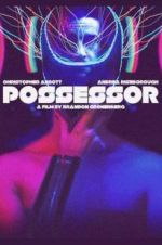 Watch Possessor Viooz