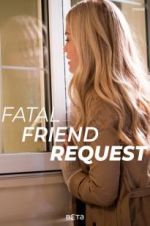 Watch Fatal Friend Request Viooz